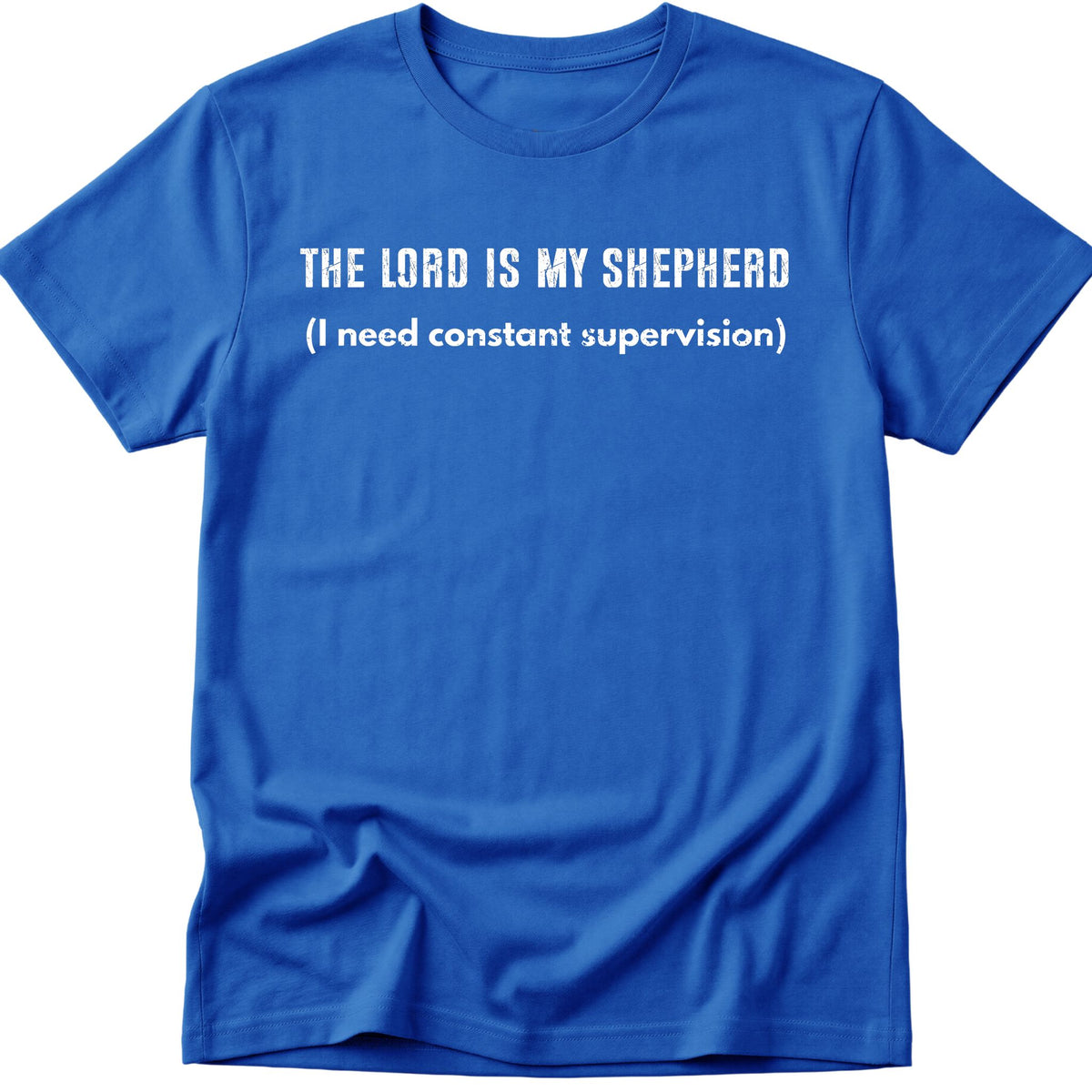 Lord Is My Shepherd T-Shirt