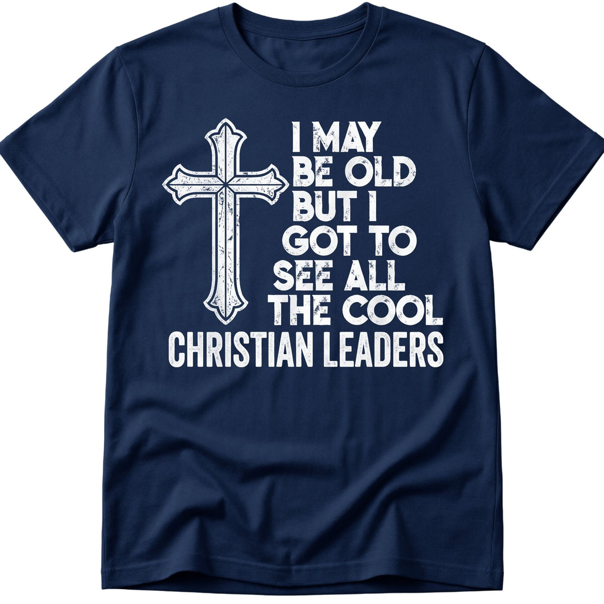 I May Be Old T-Shirt