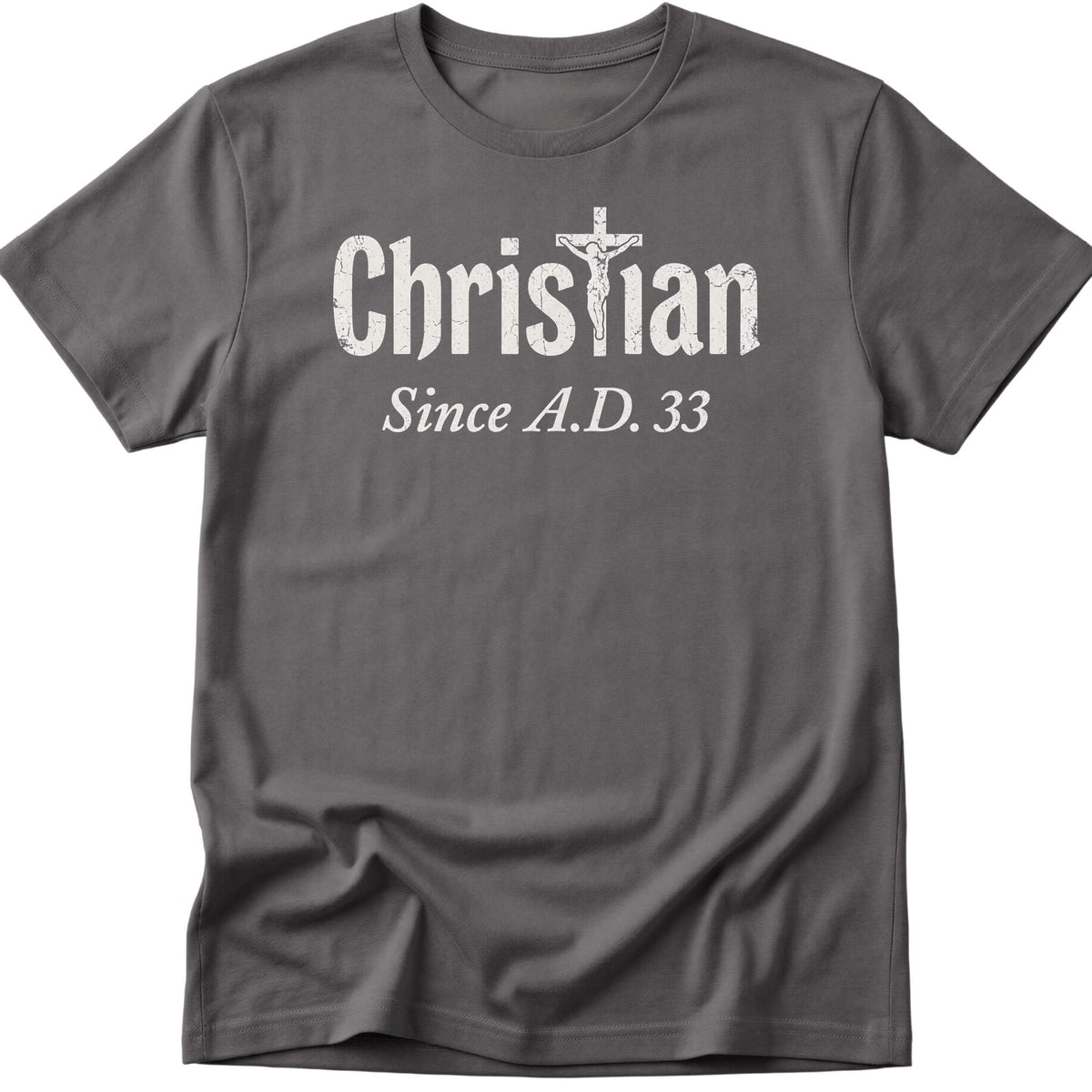Christian Since T-Shirt