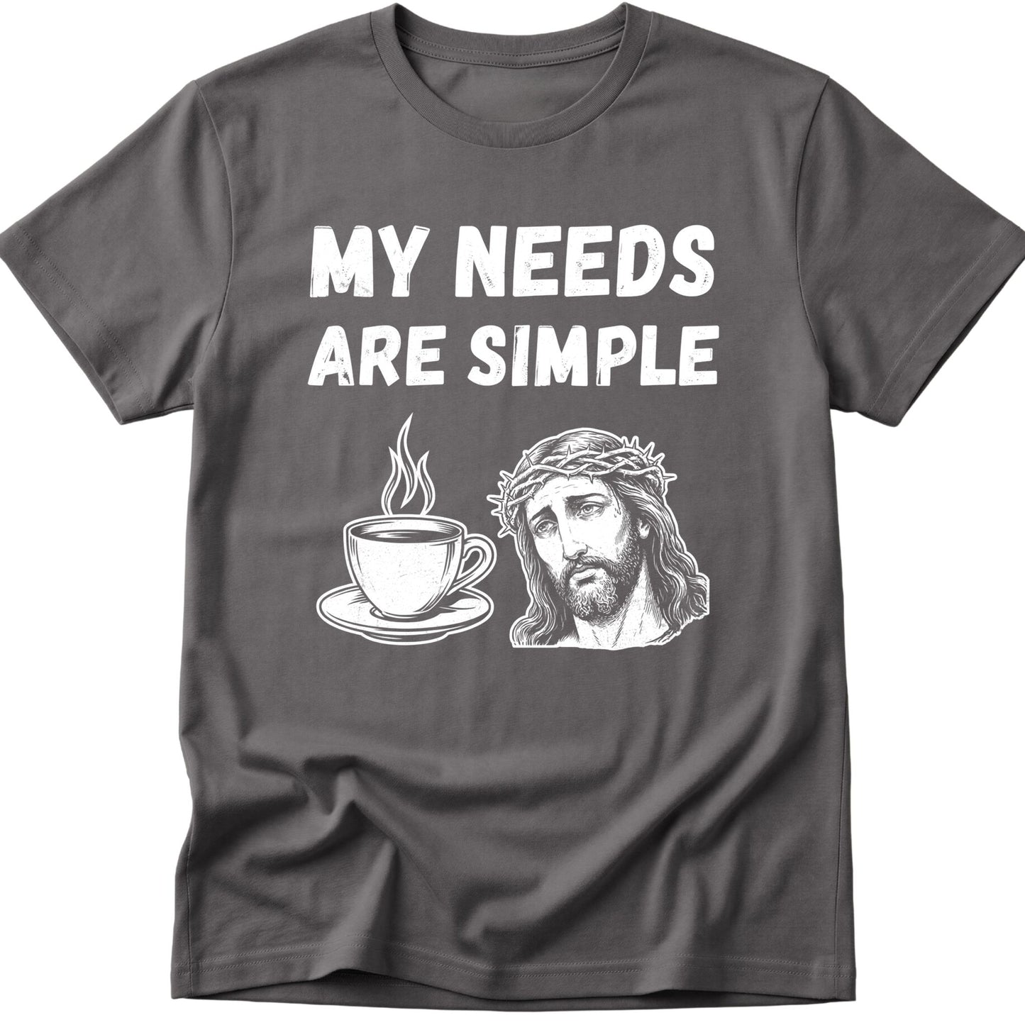 Simple Needs T-Shirt