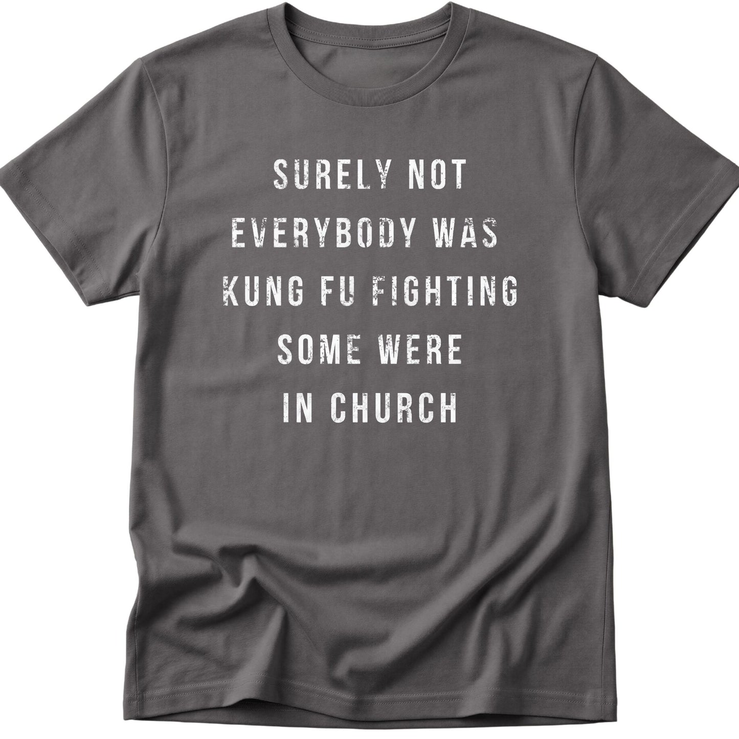 Surely Not T-Shirt