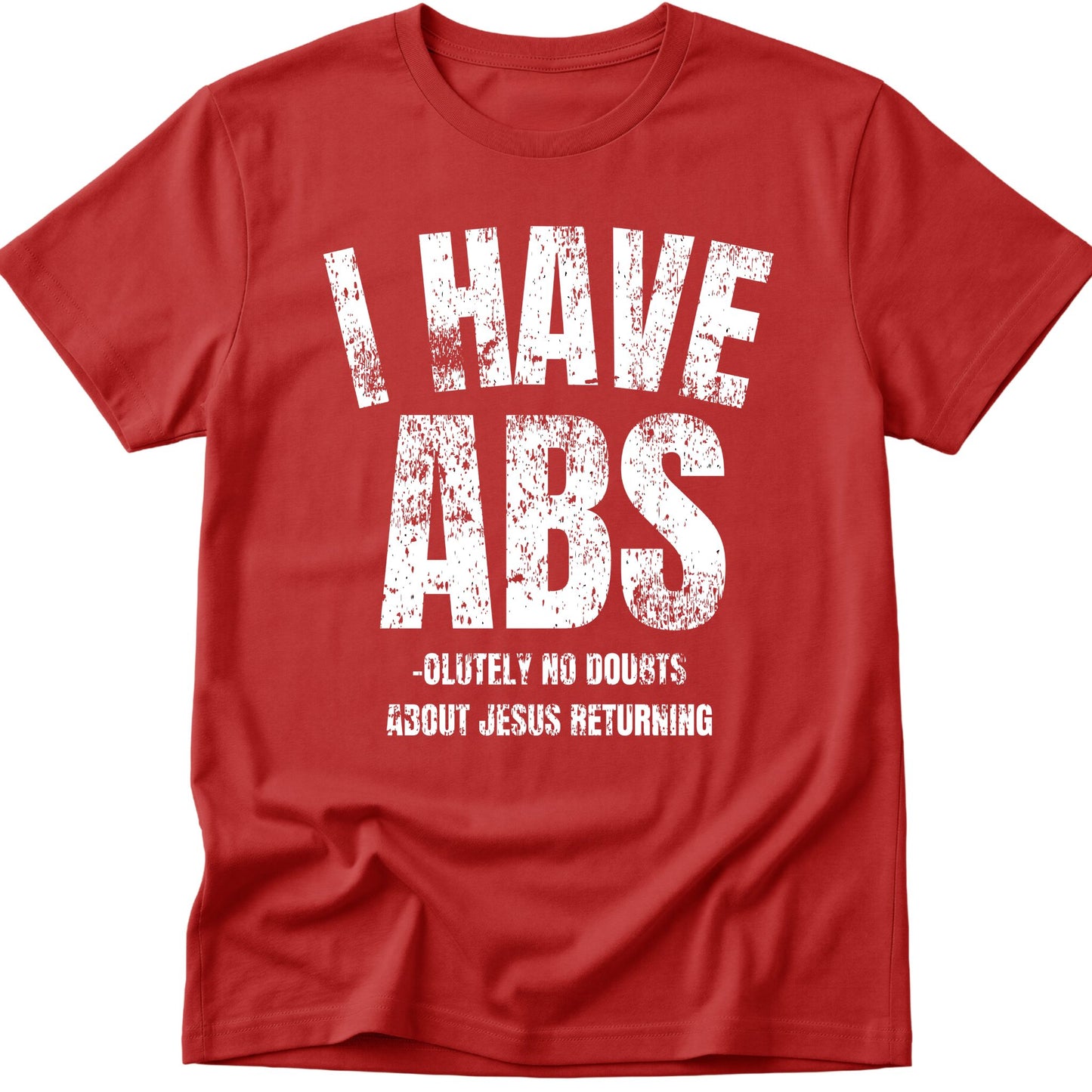 I Have Abs T-Shirt