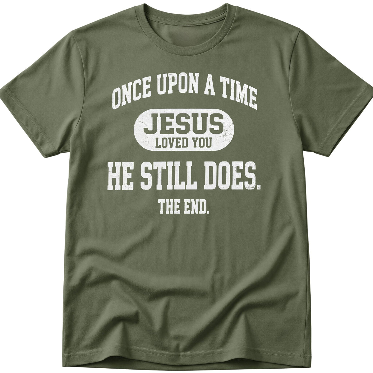 Jesus Loved You T-Shirt