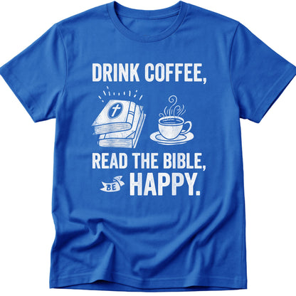 Drink Coffee T-Shirt