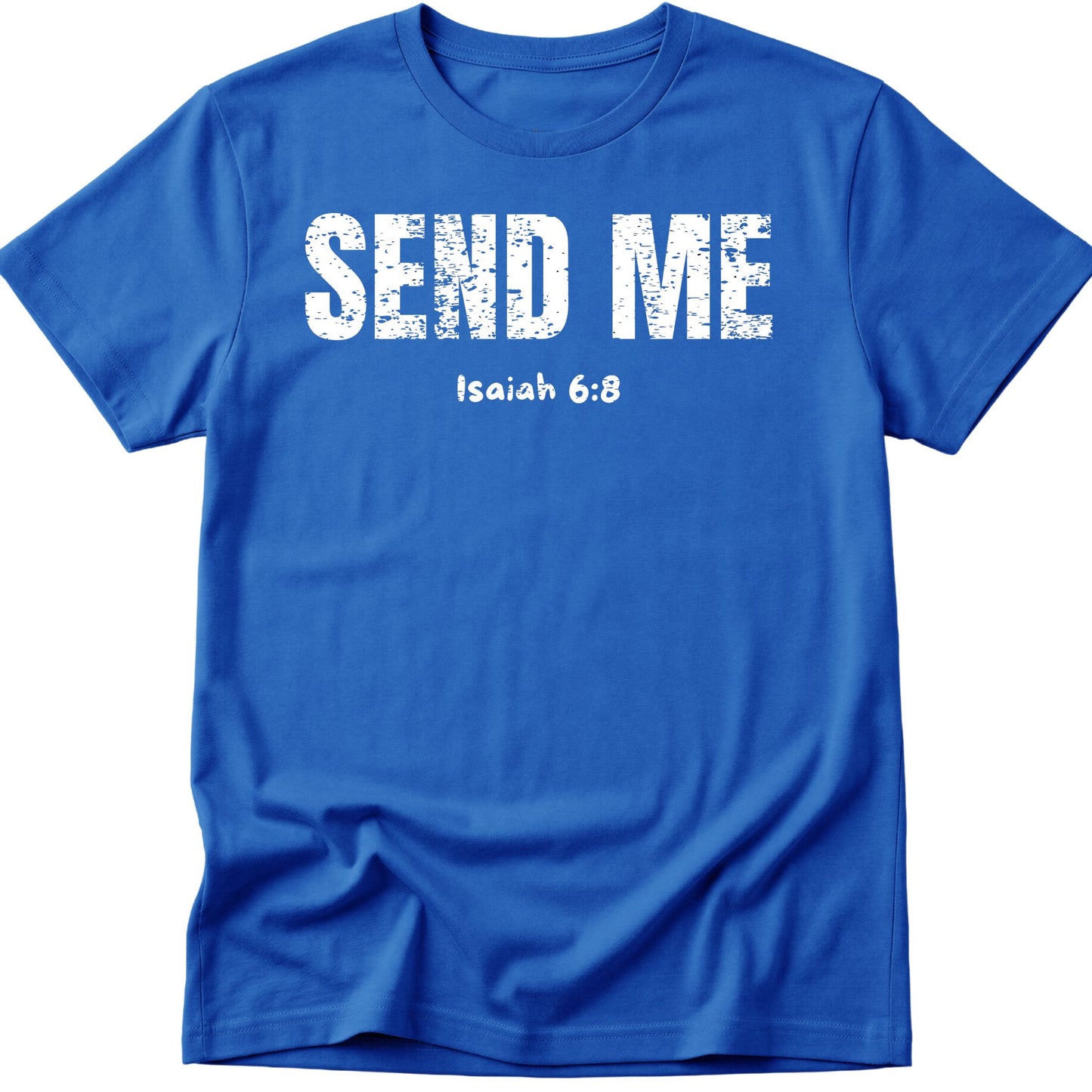 Send Me T-Shirt