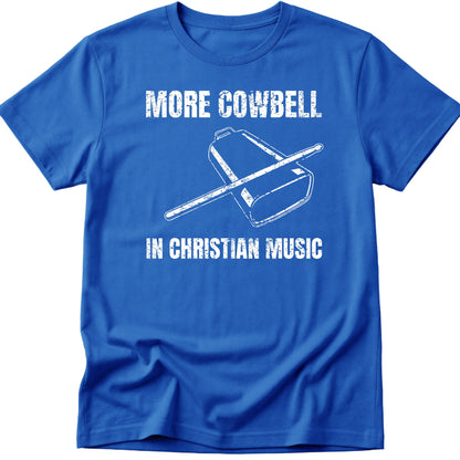 More Cowbell T-Shirt