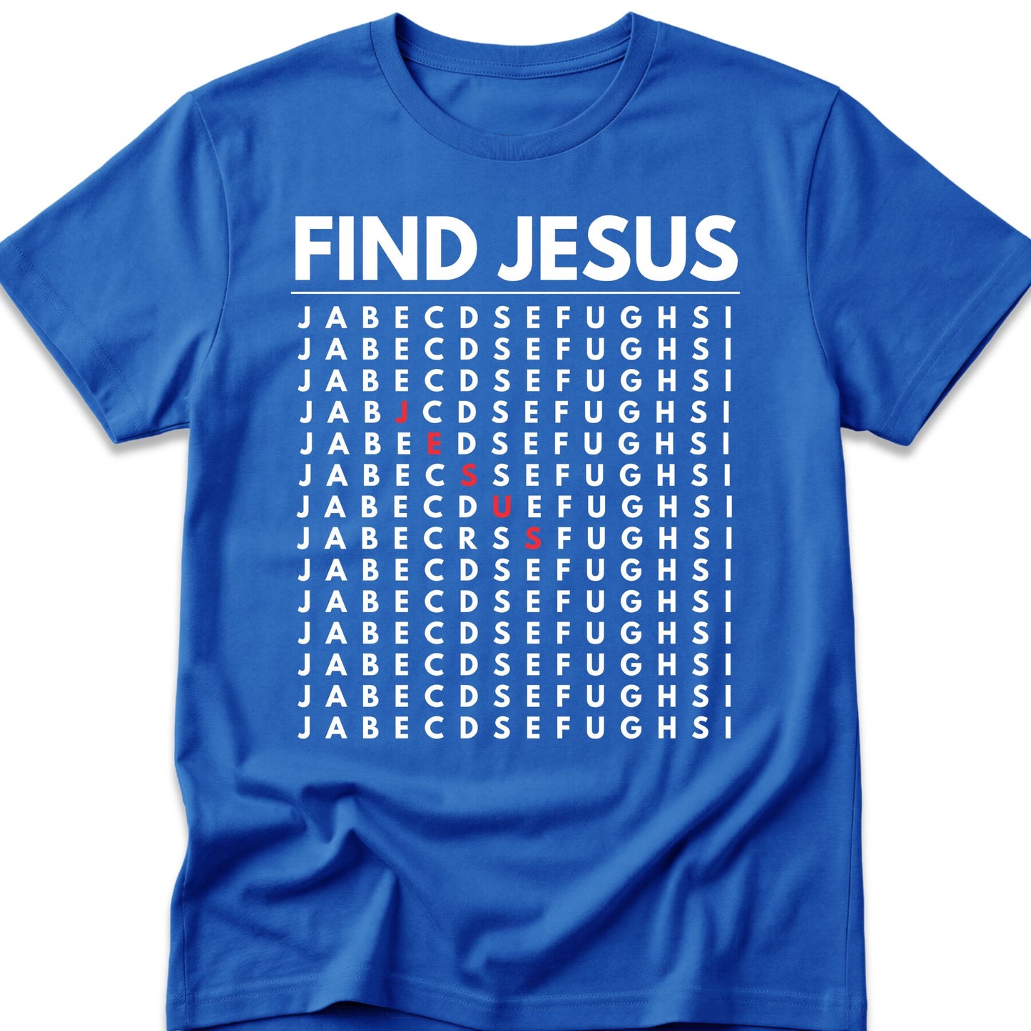 Find Jesus T-Shirt
