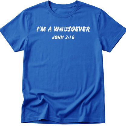 Whosoever T-Shirt