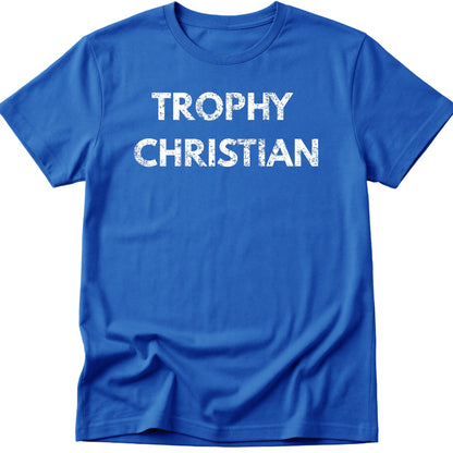 Trophy Christian T-Shirt