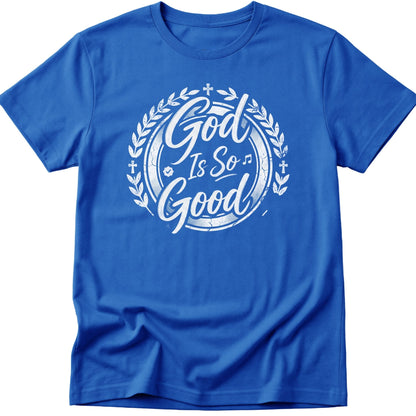So Good T-Shirt
