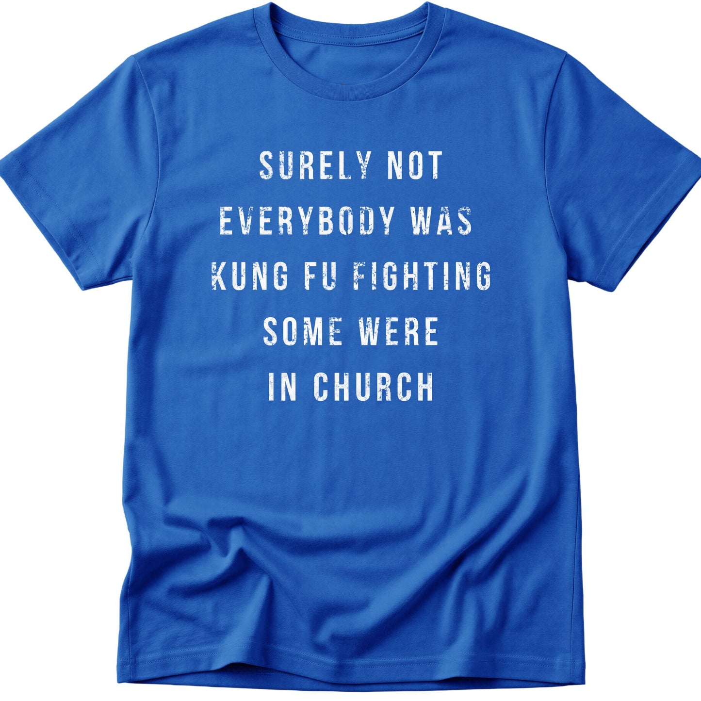 Surely Not T-Shirt