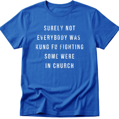 Surely Not T-Shirt
