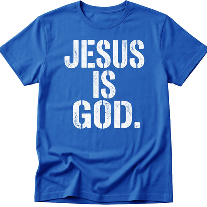 Jesus Is God T-Shirt