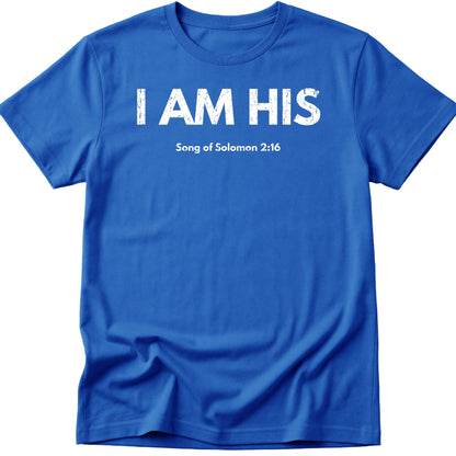I Am His T-Shirt
