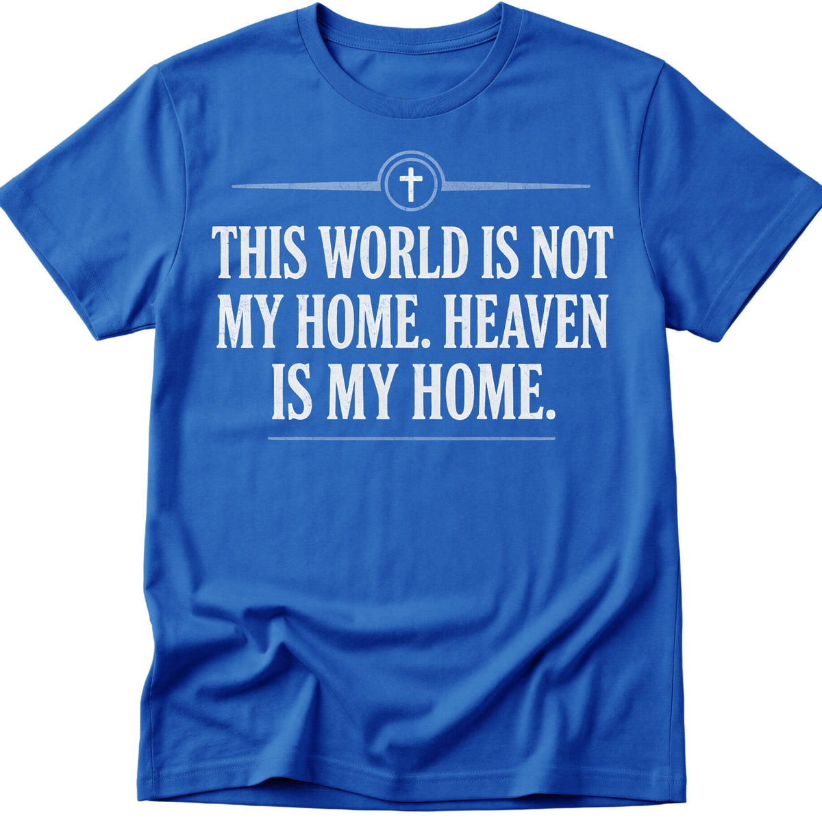 Heaven Is My Home T-Shirt