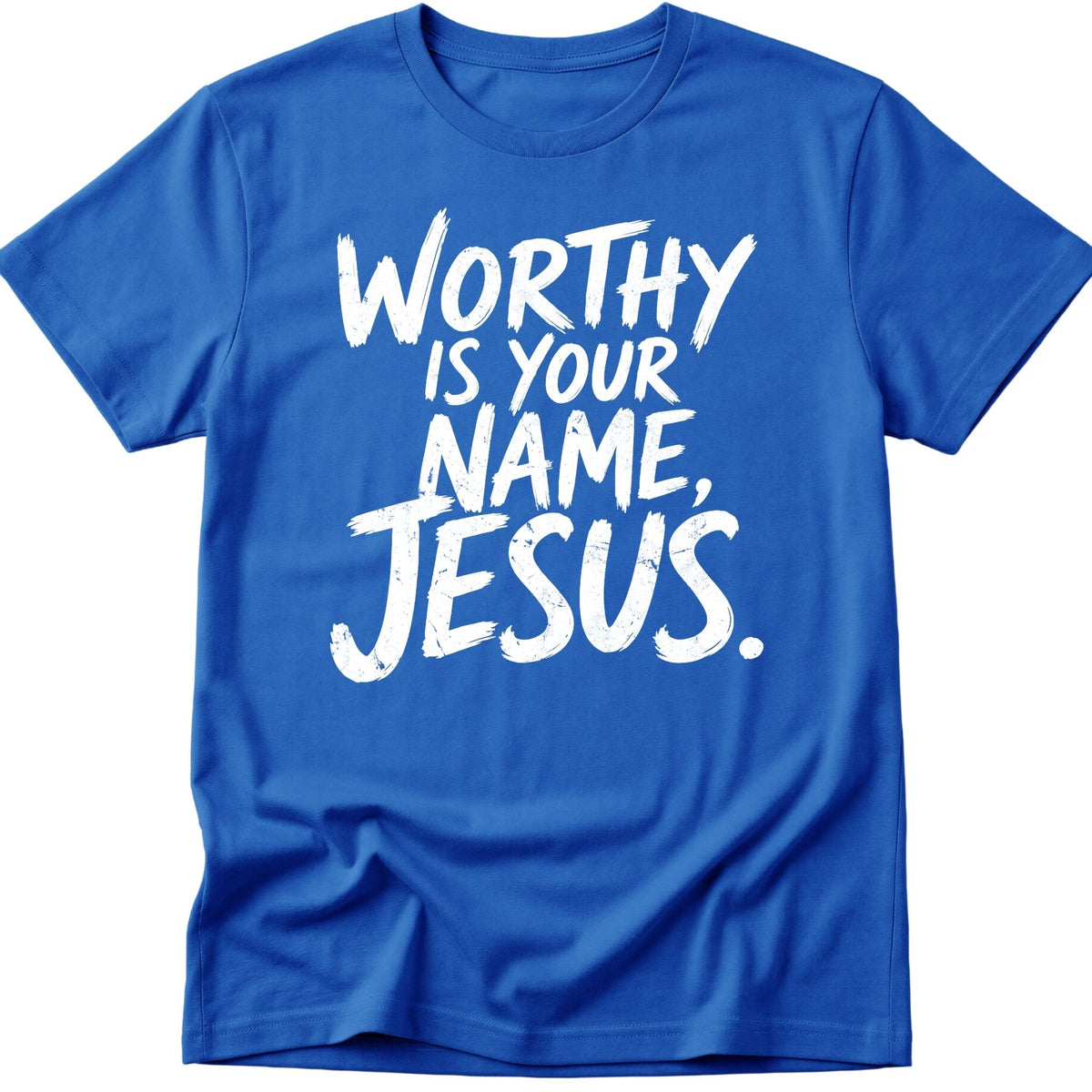 Worthy T-Shirt
