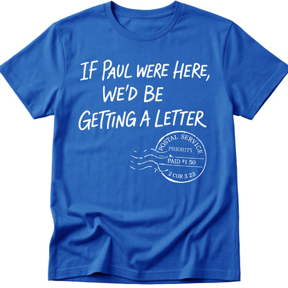 Paul's Letter T-Shirt