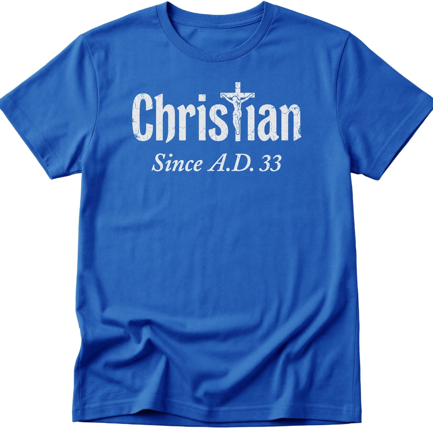Christian Since T-Shirt