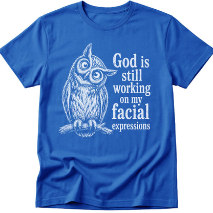 God Is Working T-Shirt