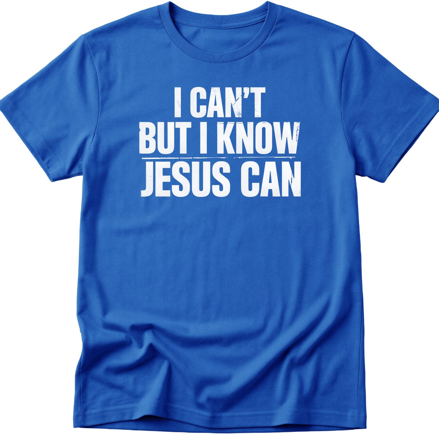 Jesus Can T-Shirt