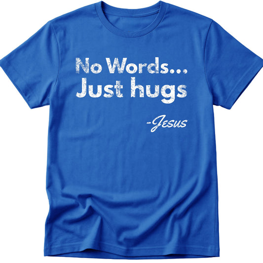 Just Hugs T-Shirt