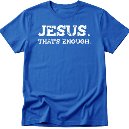 Enough T-Shirt