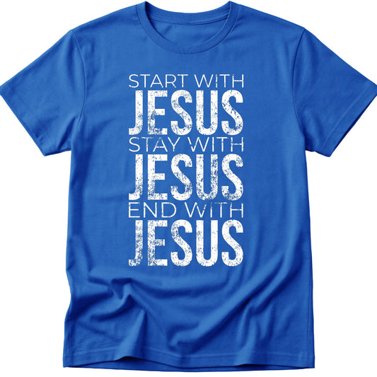 Start With Jesus T-Shirt