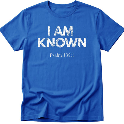 I Am Known T-Shirt
