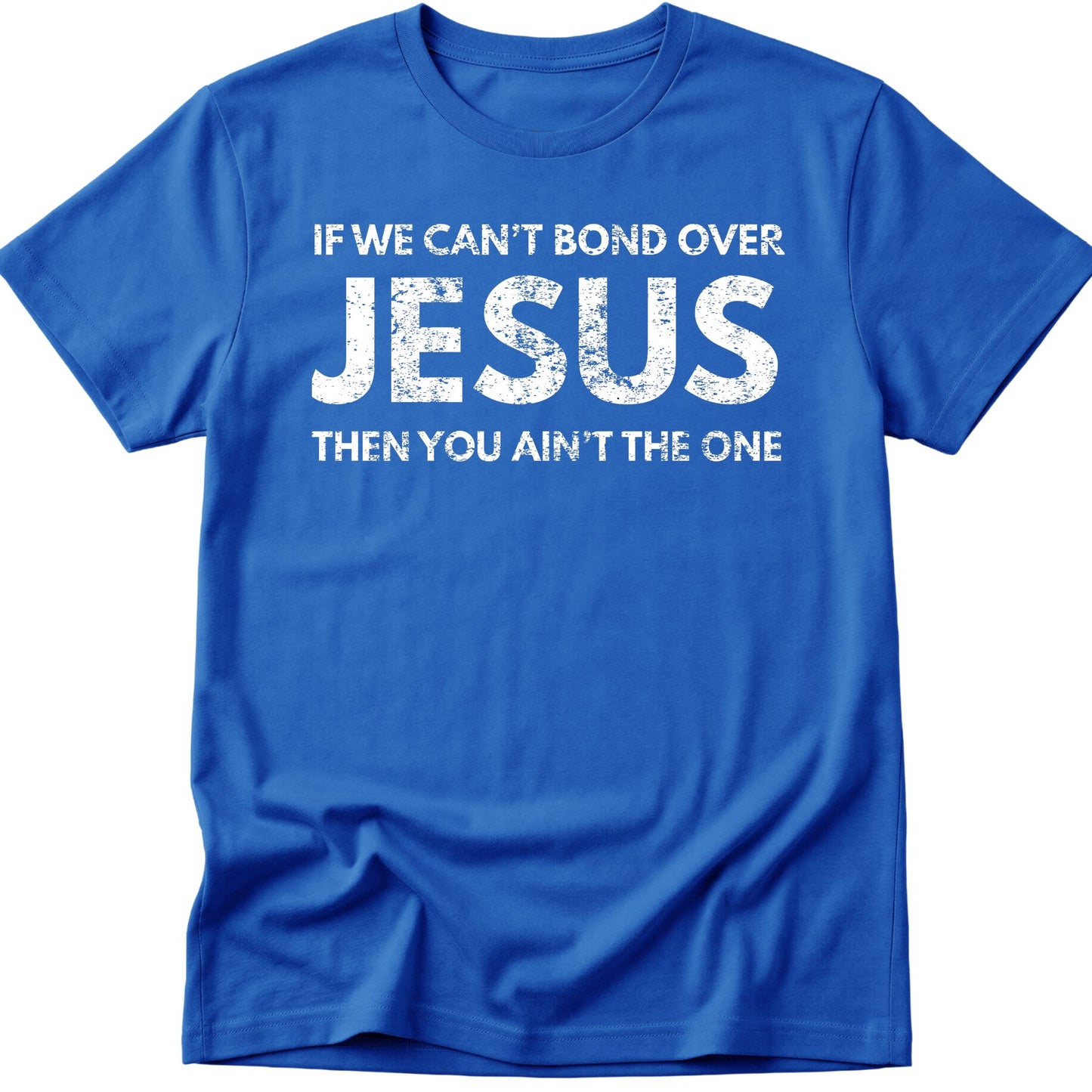 Bond Over Jesus T-Shirt