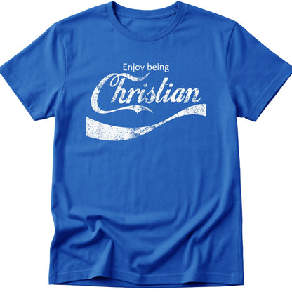 Enjoy Being Christian T-Shirt