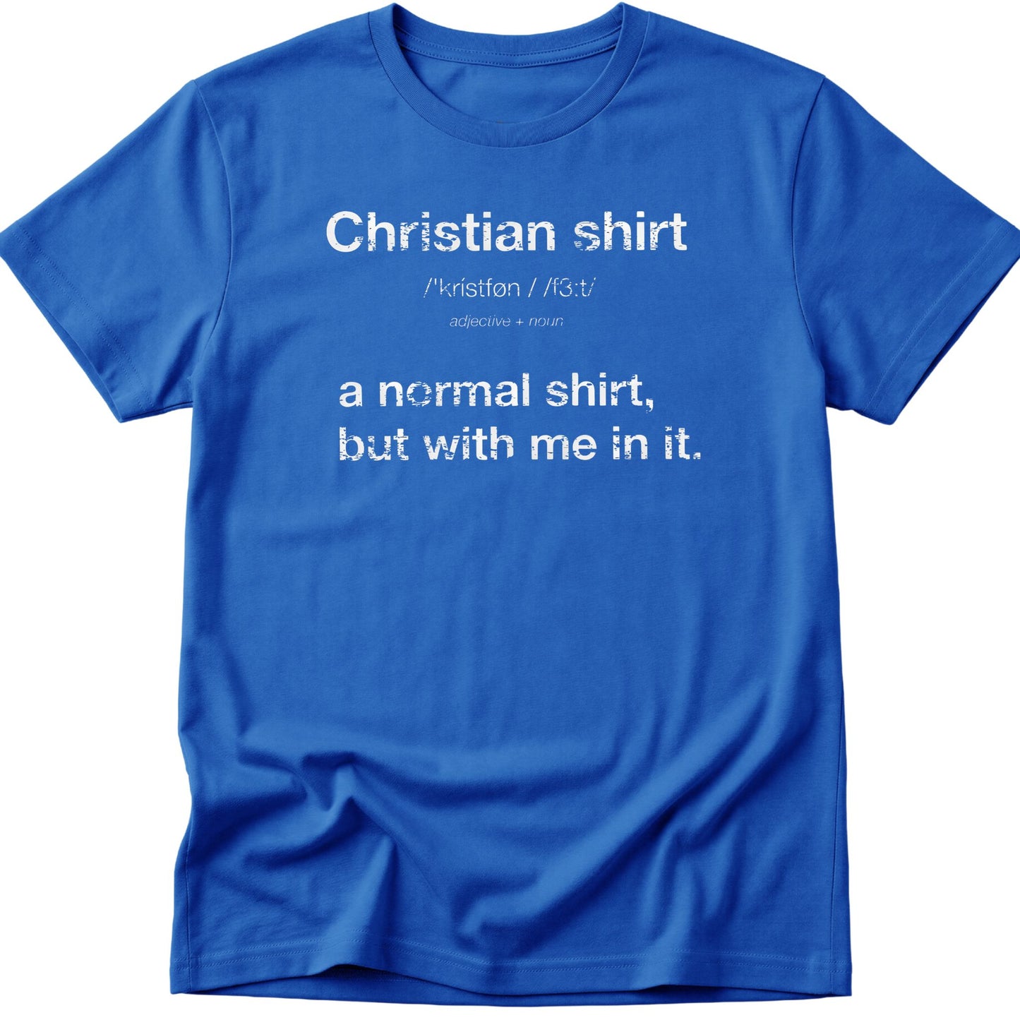 Christian Shirt T-Shirt