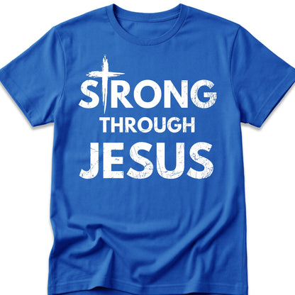 Strong Through Jesus T-Shirt