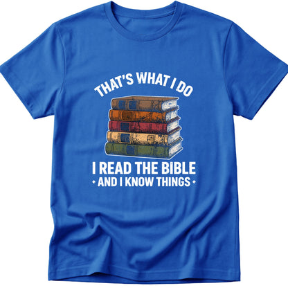 I Know Things T-Shirt