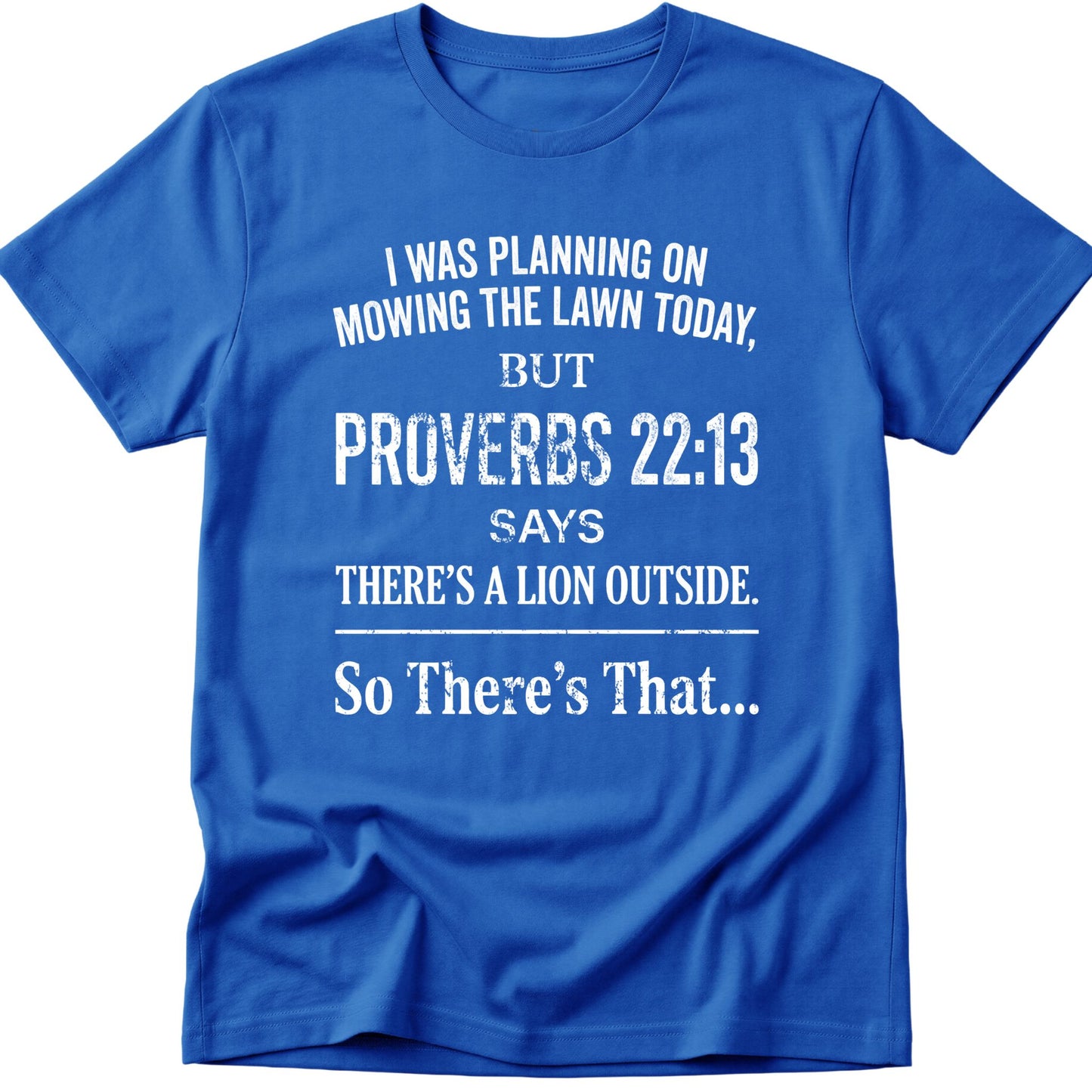 Mowing The Lawn T-Shirt