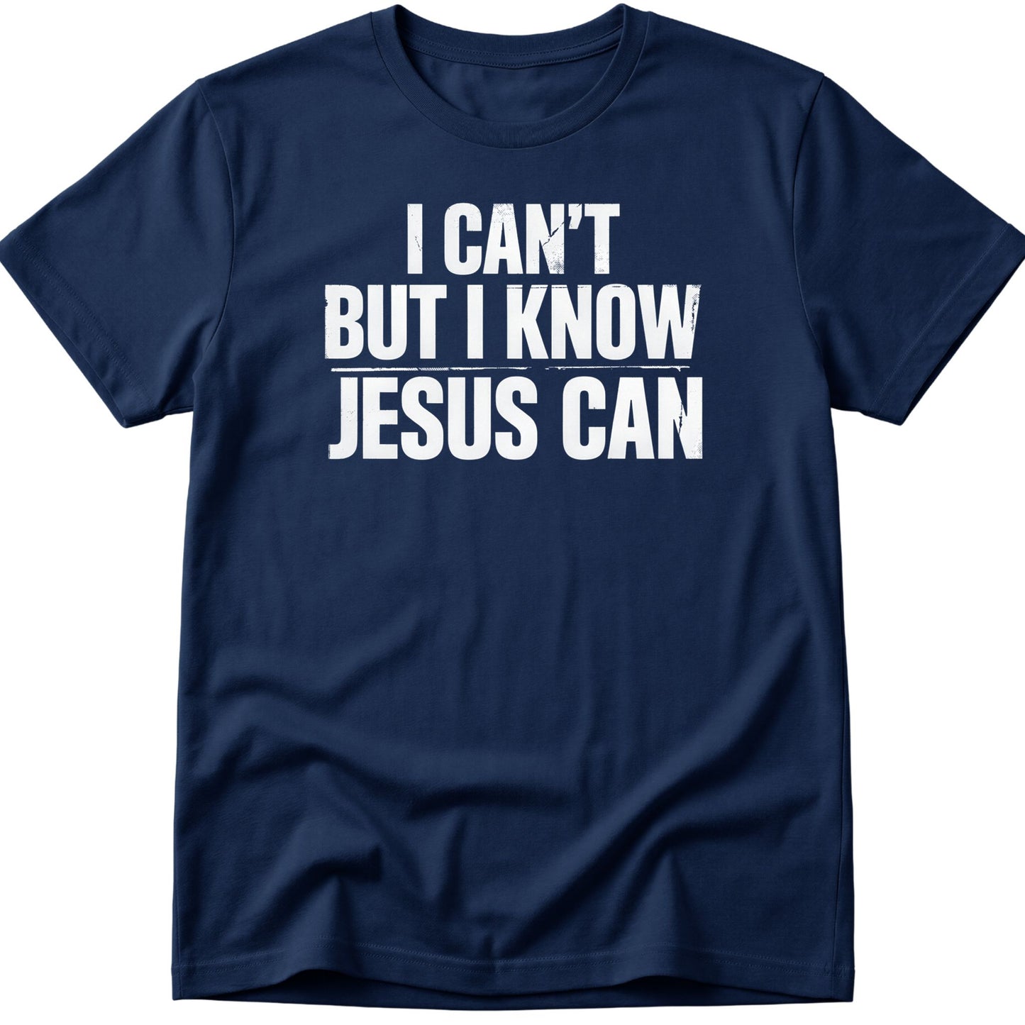 Jesus Can T-Shirt