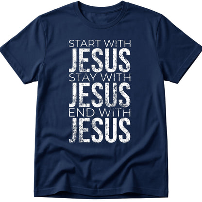 Start With Jesus T-Shirt