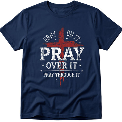 Pray On It T-Shirt