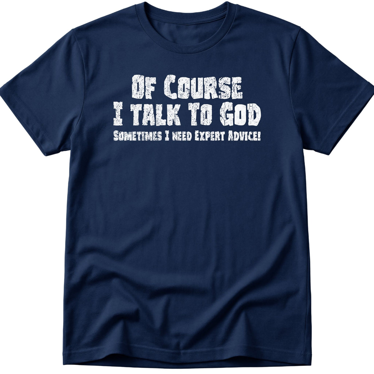 Talk To God T-Shirt