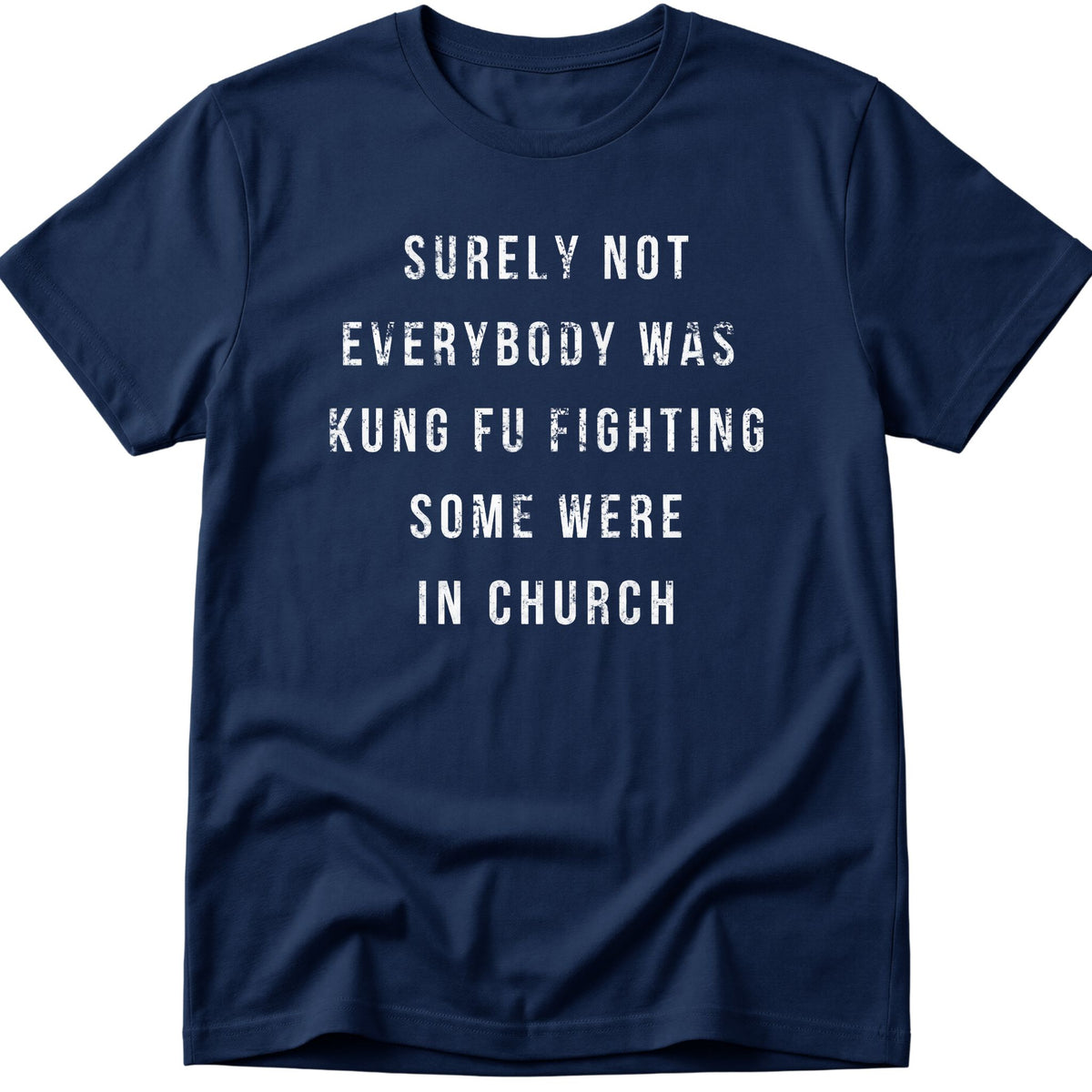 Surely Not T-Shirt