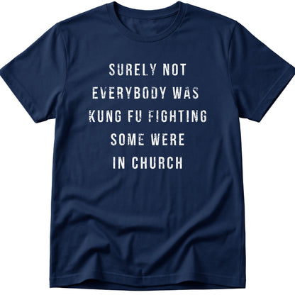 Surely Not T-Shirt