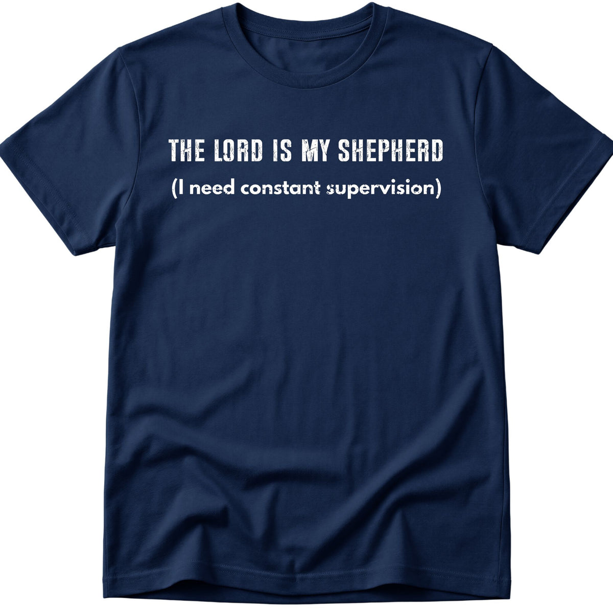 Lord Is My Shepherd T-Shirt