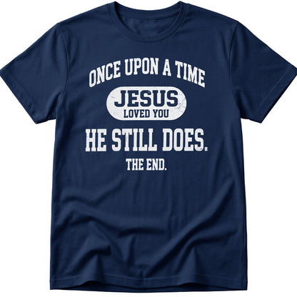 Jesus Loved You T-Shirt