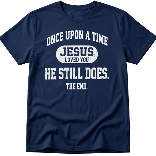 Jesus Loved You T-Shirt