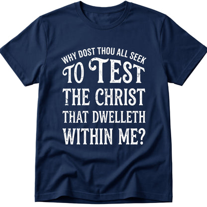 Test The Christ T-Shirt