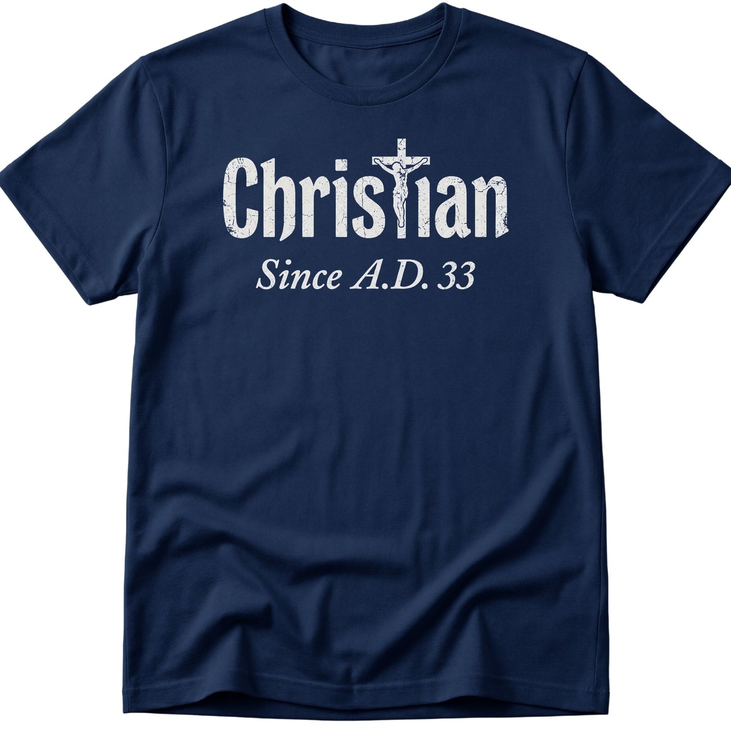 Christian Since T-Shirt