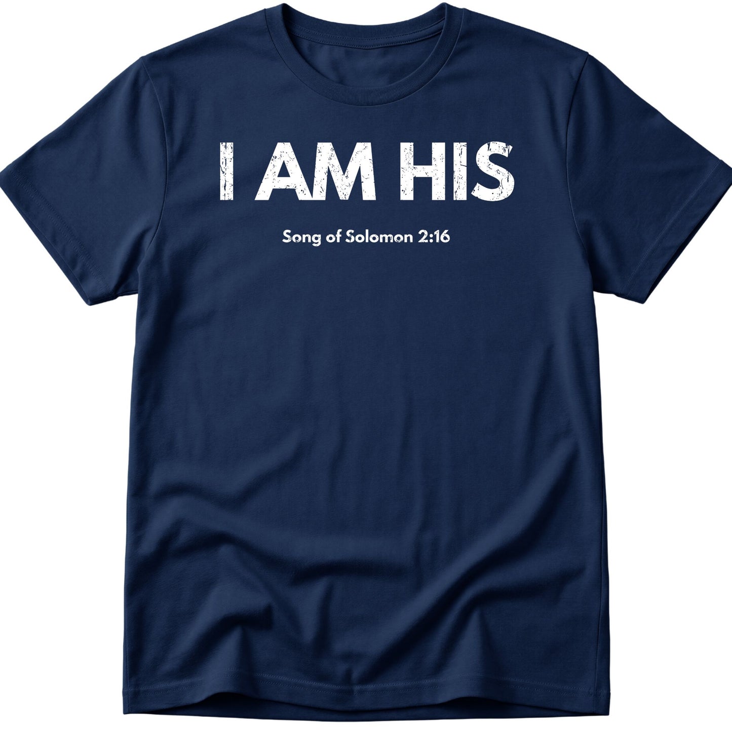 I Am His T-Shirt