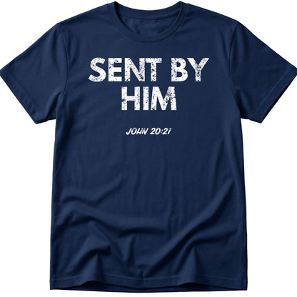 Sent By Him T-Shirt
