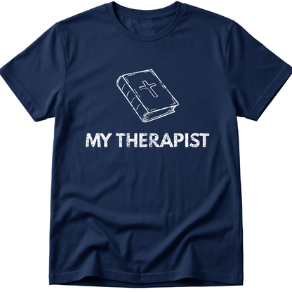 My Therapist T-Shirt