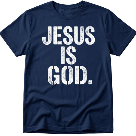 Jesus Is God T-Shirt