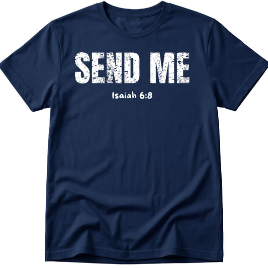 Send Me T-Shirt